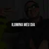 Teto Mc - Ilumina Meu Dia - Single